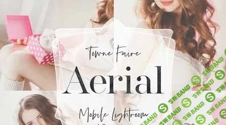 Aerial - Mobile Lightroom Presets