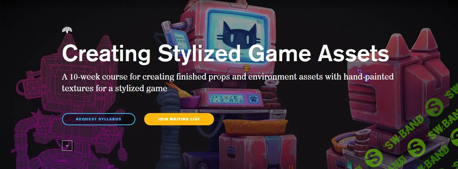 [CGMA] Stylized 3D Asset Creation for Games (2022)