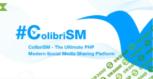 [codecanyon] ColibriSM v1.2.9 Nulled - скрипт социальной сети (2021)