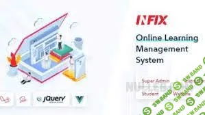 [Codecanyon] InfixLMS v2.2.3 Nulled - система управления обучением (2021)