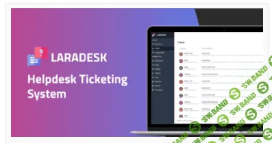 [codecanyon] Laradesk v1.1.2 - система службы поддержки (2021)