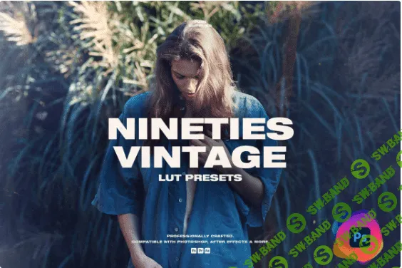 [creativemarket] 90's Vintage LUT Presets Photoshop (2021)