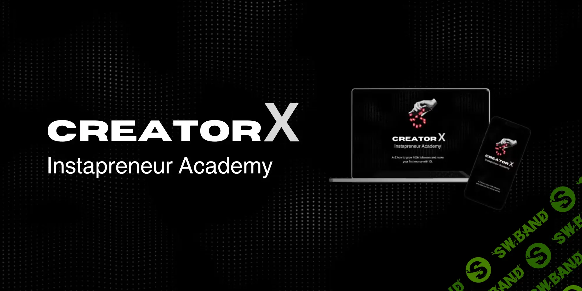 [CreatorX Academy] Рост и монетизация Instagram (2025)