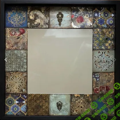 [Декор] Онлайн-курс "Восточные Сказки" [Наталья Климентьева]