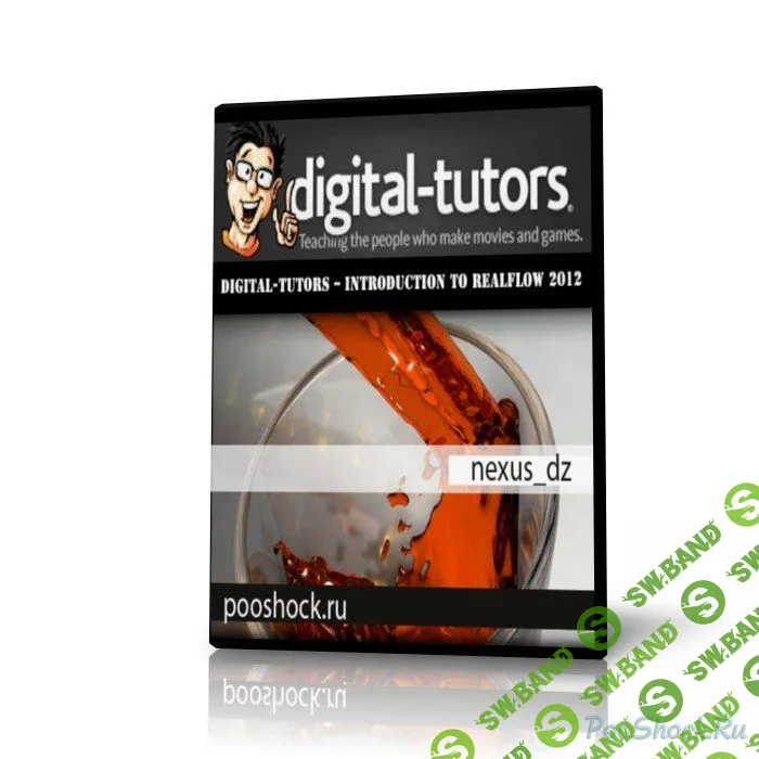 [Digital Tutors] Introduction to Real Flow 2012