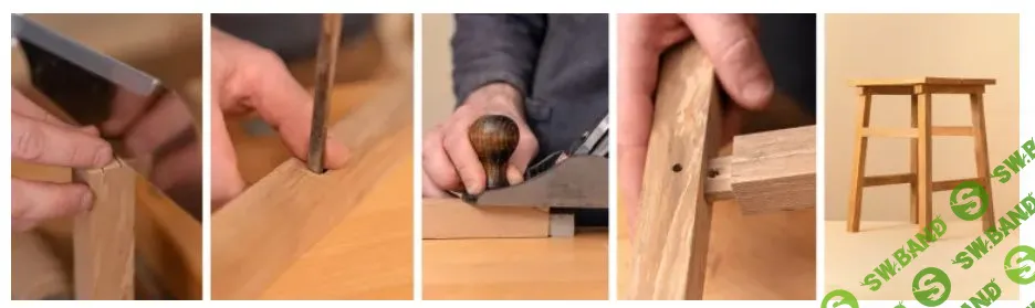 [Domestika] Традиционные столярные техники. Делаем табурет (2023)