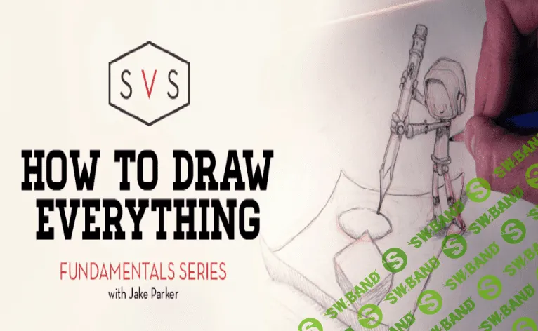 [Джейк Паркер] Как рисовать всё