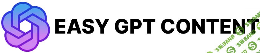 [Easygptcontent] Easy GPT Content - плагин для массовой генерации статей (2023)