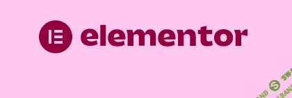 [elementor] Elementor Pro v3.3.0 Nulled – Drag & Drop конструктор страниц для WordPress (2021)