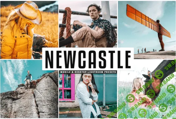 [Envato] Newcastle Mobile & Desktop Lightroom Presets (2020)