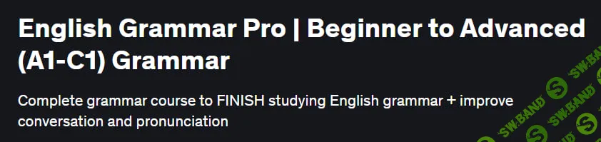 [For Your English] English Grammar Pro. Beginner to Advanced [A1-C1] Grammar (2025)