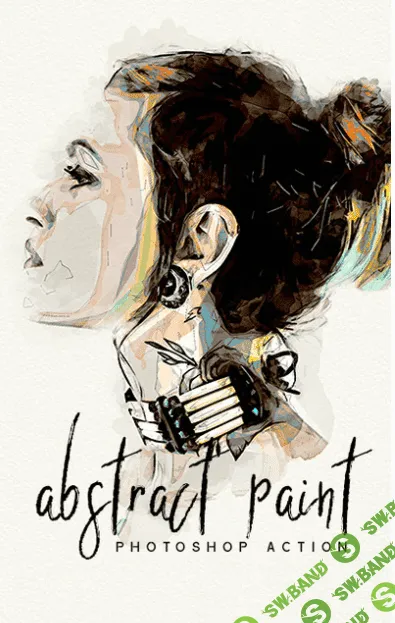 [graphicriver] Abstract Paint - Photoshop Action (2021)