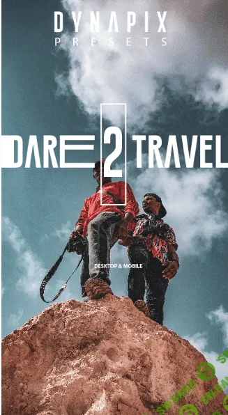 [Graphicriver] DYNAPIX Dare 2 Travel Lightroom Mobile and Desktop Presets (2020)