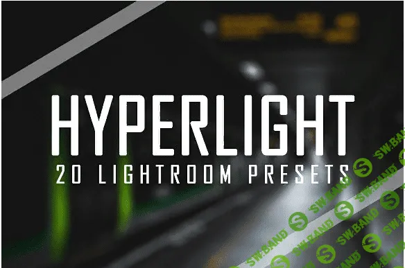 [HYPERLIGHT] Lightroom Preset Pack