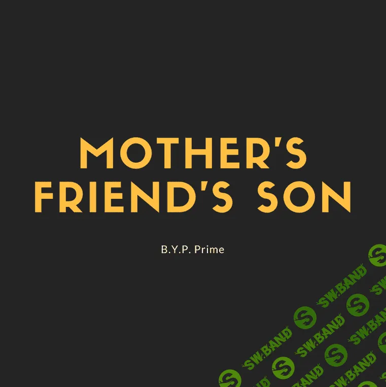 [Игорь Ковтун] Сын маминой подруги (2023)