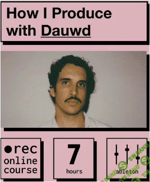 [IO Music Academy, Dauwd Al Hilali] How I Produce (2023)