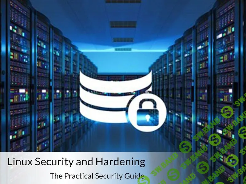 [Jason Cannon] Linux Security and Hardening, The Practical Security Guide [ENG]