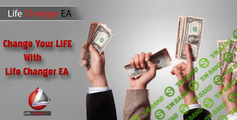 [Lifechangerea] Советник life changer ea (2017)