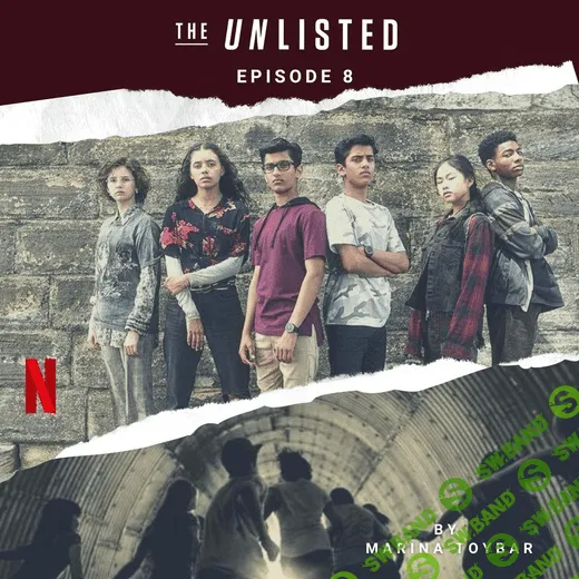 [Марина Тойбар] Интерактивный курс по подростковому сериалу The Unlisted (Episode 8) (2022)