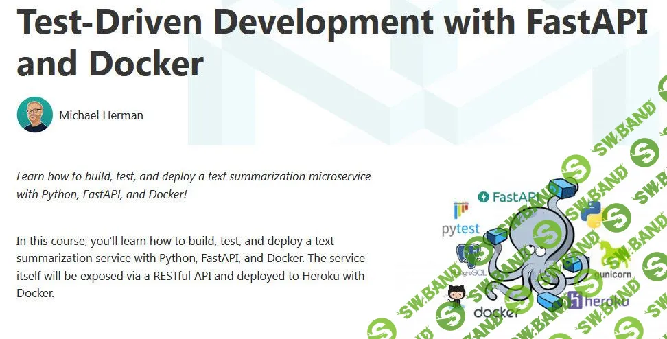 [Michael Herman] Разработка через тестирование с помощью FastAPI и Docker (2021)