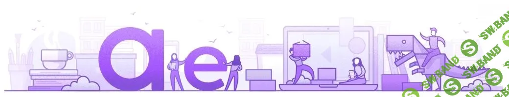 [Сергей Галак] Анимация персонажа в After Effects (2021)