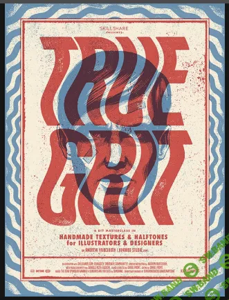 [skillshare] True Grit: Handmade Textures & Halftones for Designers & Illustrators