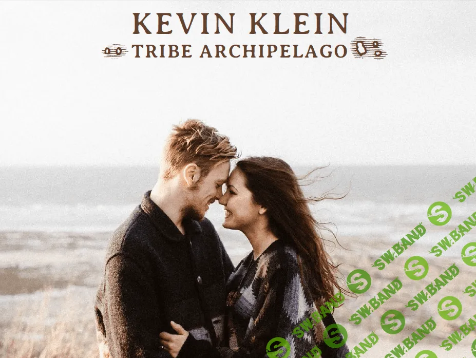 [Tribe Archipelago] KEVIN KLEIN-KLN