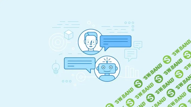 [Udemy] Чат-боты: ИИ и разговорный интерфейс (2019)