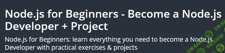 [Udemy] Node.js for Beginners - Become a NodeJs Developer