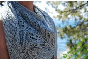 [Вязание] Шаль с листьями спицами Silverleaf [Вяжи.ру] [Lisa Hannes]