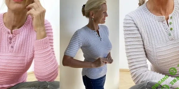 [Вязание] Топ и пуловер хенли SummerGansey [Вяжи.ру] [Hinterm Stein]