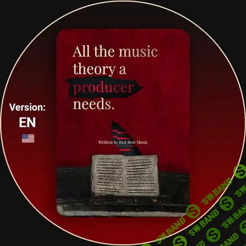 Вся теория музыки, которая нужна продюсеру [redbowmusic]